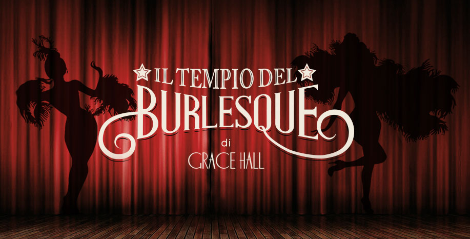 Workshops days “Il Tempio del Burlesque”